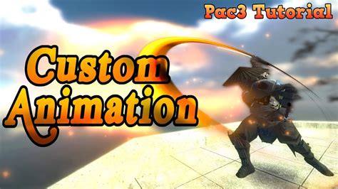 Pac3 Tutorial Custom Animations (Beginner). . Pac3 custom animations